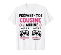 Prépare-toi Cousine J’Arrive 2027 Annonce Future Cousine T-Shirt