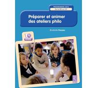 Préparer et animer des ateliers philo - Programmes 2016 (+ CD-Rom)