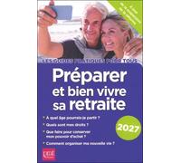 Préparer et bien vivre sa retraite 2027 - Anna Dubreuil - Prat Eds - broché - Guide