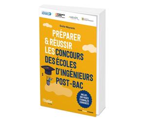 Préparer et réussir les concours des écoles d'ingénieurs Post-bac - Emilie Weynants - L'etudiant Pratique - broché - Scolaire / Universitaire