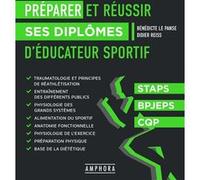 Préparer et réussir ses diplômes d'éducateur sportif