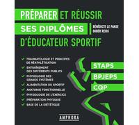 Préparer et réussir ses diplômes d'éducateur sportif