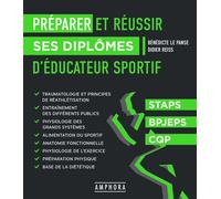 Préparer et réussir ses diplômes d'éducateur sportif Staps, bpjeps, cqp - Bénédicte Le Panse - Amphora - broché - Scolaire / Universitaire