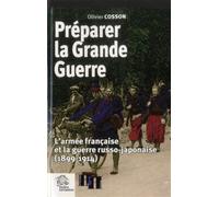 Préparer la Grande Guerre L'armée française et la guerre russo-japonaise (1899-1914) - LES INDES SAVANTES - Indes Savantes - broché - Essai