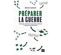 Préparer la guerre Olivier Schmitt (Auteur)