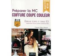 Préparer La Mc Coiffure Coupe Couleur - Epreuve Écrite Et Orale E3 : Présentation D'une Situation Professionnelle