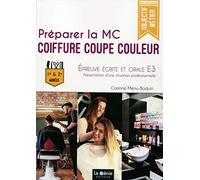Préparer La Mc Coiffure Coupe Couleur - Epreuve Écrite Et Orale E3 : Présentation D'une Situation Professionnelle