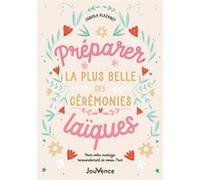 Préparer la plus belle des cérémonies laïques Fabiola Plazanet (Auteur)