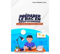 PRÉPARER LE BAC EN DROIT-ÉCONOMIE: Leçon ; Entraînement ; Constance ; Assiduité.