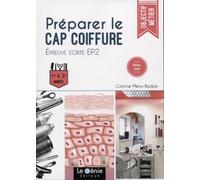 Préparer Le Cap Coiffure - Epreuve Écrite Ep2 - 1re Et 2e Années - Edition 2018