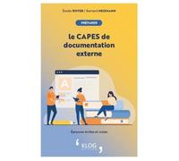 Préparer Le Capes De Documentation Externe - Epreuves Écrites Et Orales