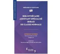 Préparer le concours de Bibliothécaire assistant spécialisé (BIBAS) de classe normale: Interne et externe