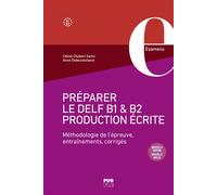 Préparer le DELF B1 et B2 • Production écrite Méthodologie de l'épreuve, entraînements, corrigés - Céline Chabert - Presses Universitaires Grenoble - broché - Méthode de langue