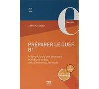 Préparer le DUEF B1: Méthodologie des épreuves écrites et orales, entraînement, corrigés