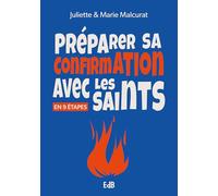 Préparer sa confirmation avec les saints en 9 étapes