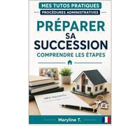 Préparer sa succession: Comprendre les étapes