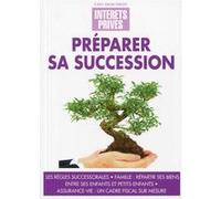 Préparer sa succession : Les règles successorales, Famille, répartir ses biens entre ses enfants et petits-enfantd Assurance-vie, un cadre fiscal sur mesure