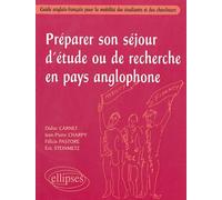 Préparer Son Séjour D'étude Ou De Recherche En Pays Anglophone - Guide Anglais-Français Pour La Mobilité Des Étudiants Et Des Chercheurs
