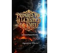 PRÉPAREZ-TOI À LA JUSTICE DE DIEU: Le grand Reset Mondial