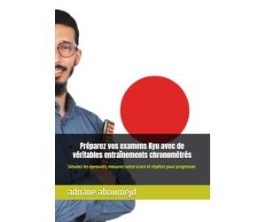 Préparez vos examens Kyu avec de véritables entraînements chronométrés: Simulez les épreuves, mesurez votre score et répétez pour progresser