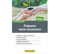 Préparez votre succession 2023