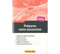 Préparez Votre Succession - Edition 2018