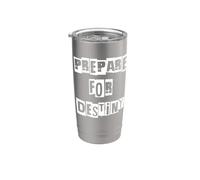 Préparez-vous au destin Gobelet isotherme en acier inoxydable double paroi