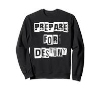 Préparez-Vous au Destin Sweatshirt