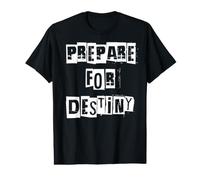 Préparez-Vous au Destin T-Shirt Graphique avec Valeur