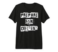 Préparez-Vous au Destin T-Shirt Haut de Gamme