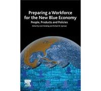 Preparing a Workforce for the New Blue Economy by Edited by Liesl Hotaling Edited by Richard W Spinrad Paperback Book Edited by Liesl Hotaling Edited by Richard W Spinrad (Auteur)