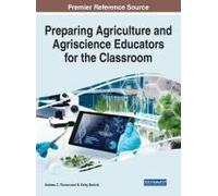 Preparing Agriculture And Agriscience Educators For The Classroom