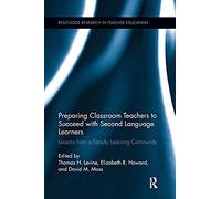 Preparing Classroom Teachers To Succeed With Second Language Learners