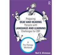 Preparing Deaf Hearing Persons With Lang Neil S University Of Massachusetts Medical School Glickman, Usa (Auteur)