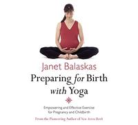 Preparing for Birth With Yoga