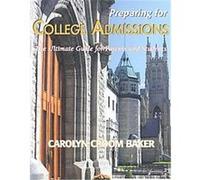 Preparing for College Admissions Carolyn Croom Baker (Auteur)