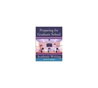Preparing For Graduate School Academic Writing