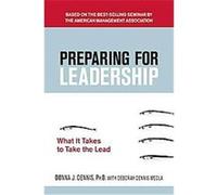 Preparing for Leadership Deborah Dennis Meola, Donna J. Dennis (Auteur)