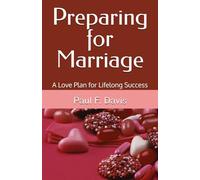 Preparing for Marriage: A Love Plan for Lifelong Success