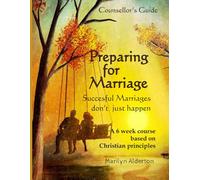 Preparing for Marriage: Counsellor's Guide