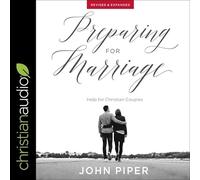 Preparing for Marriage: Help for Christian Couples (Revised & Expanded)