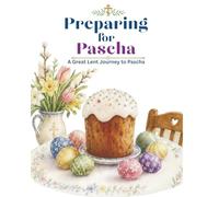 Preparing for Pascha: An Orthodox Easter Activity Book for Children: A Great Lent Journey to Pascha