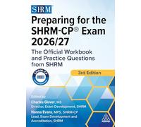 Preparing for the Shrm-cp Exam 2026-2027: The Official Workbook and Practice Questions from Shrm