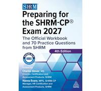 Preparing for the SHRM-CP® Exam 2027: The Official Workbook and 70 Practice Questions from SHRM