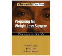 Preparing for Weight Loss Surgery, Treatments That Work James Lock, Rebecka Peebles, Robin F. Apple (Auteur)