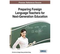 Preparing Foreign Language Teachers For Next-Generation Education