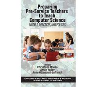 Preparing Pre-Service Teachers To Teach Computer Science