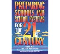 Preparing Schools and Schools Systems for the 21st Century American Association of School Administrators, Frank Withrow, Gary Marx, Harvey Long (Auteur)