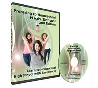 Preparing to Homeschool High School - 2nd Edition