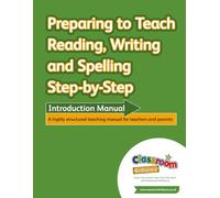 Preparing to Teach Reading, Writing and Spelling Step-by-Step